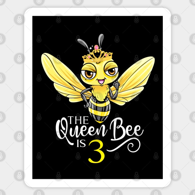 The Queen Bee Is 3 - 3rd Birthday Sticker by BDAZ